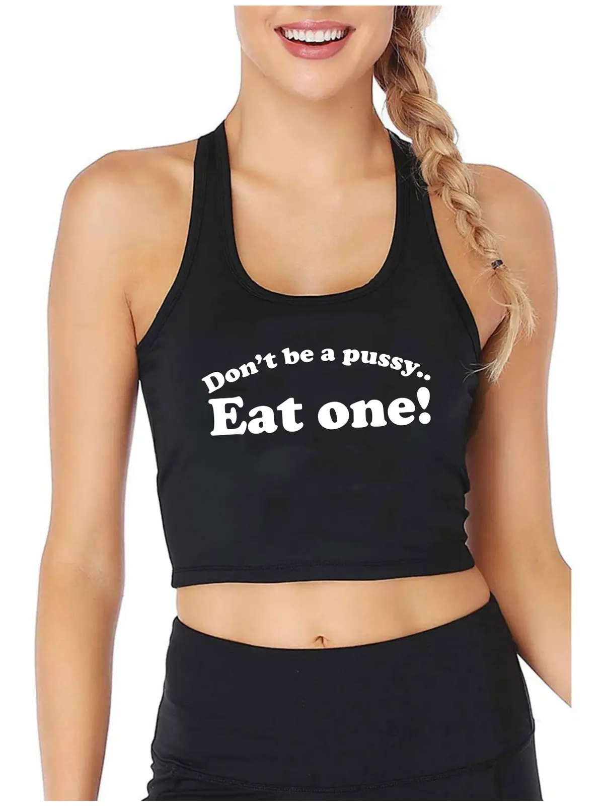 Eat One Don't Be A Pussy Design Tank Top Hotwife Humor Fun Flirting Style Crop Top Women's Funny Naughty Camisole