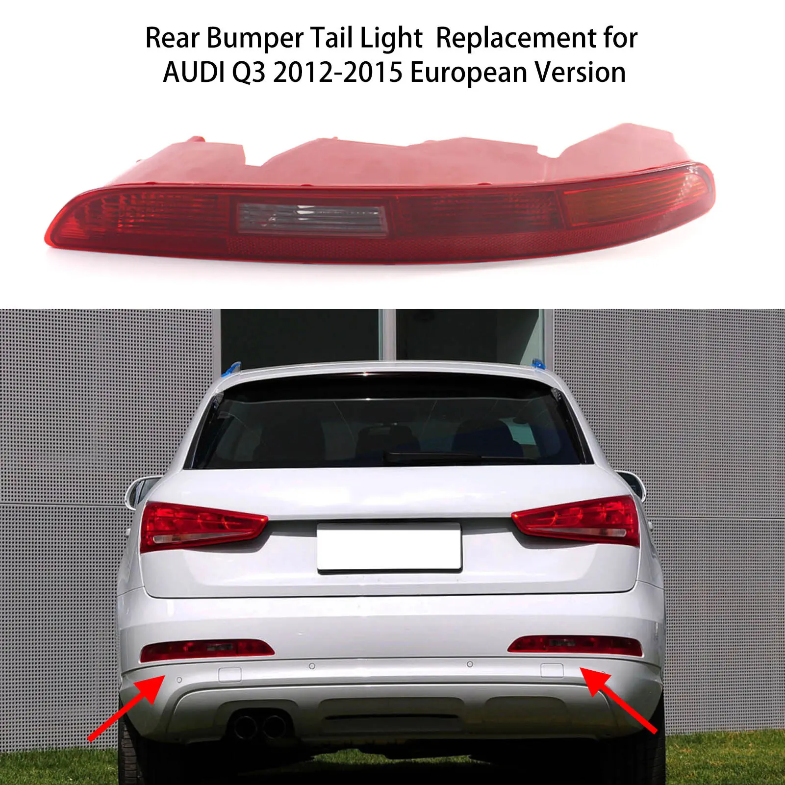 Rear Bumper Tail Light Lamp Left Replacement for AUDI Q3 2012-2015 European Version OEM 8UD 945 095