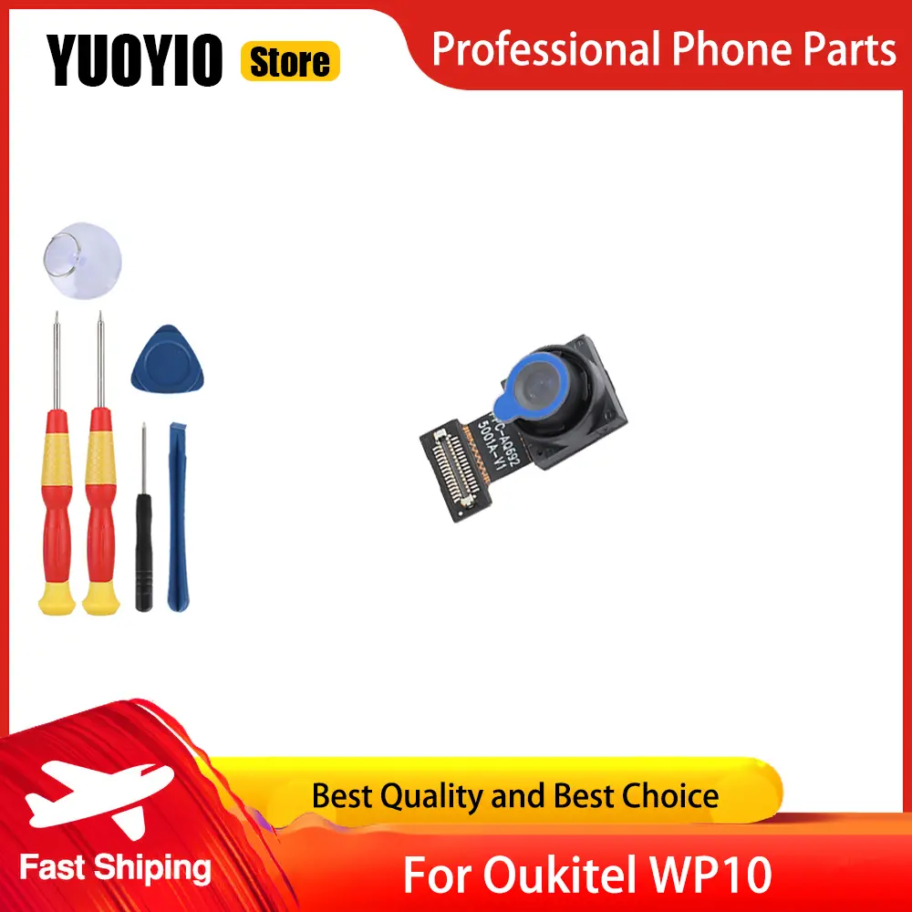 100% New Wide angle camera For Oukitel WP10 Mobile Phone Front Camera Rear macro camer Repair Replacement Accessories Free Tools