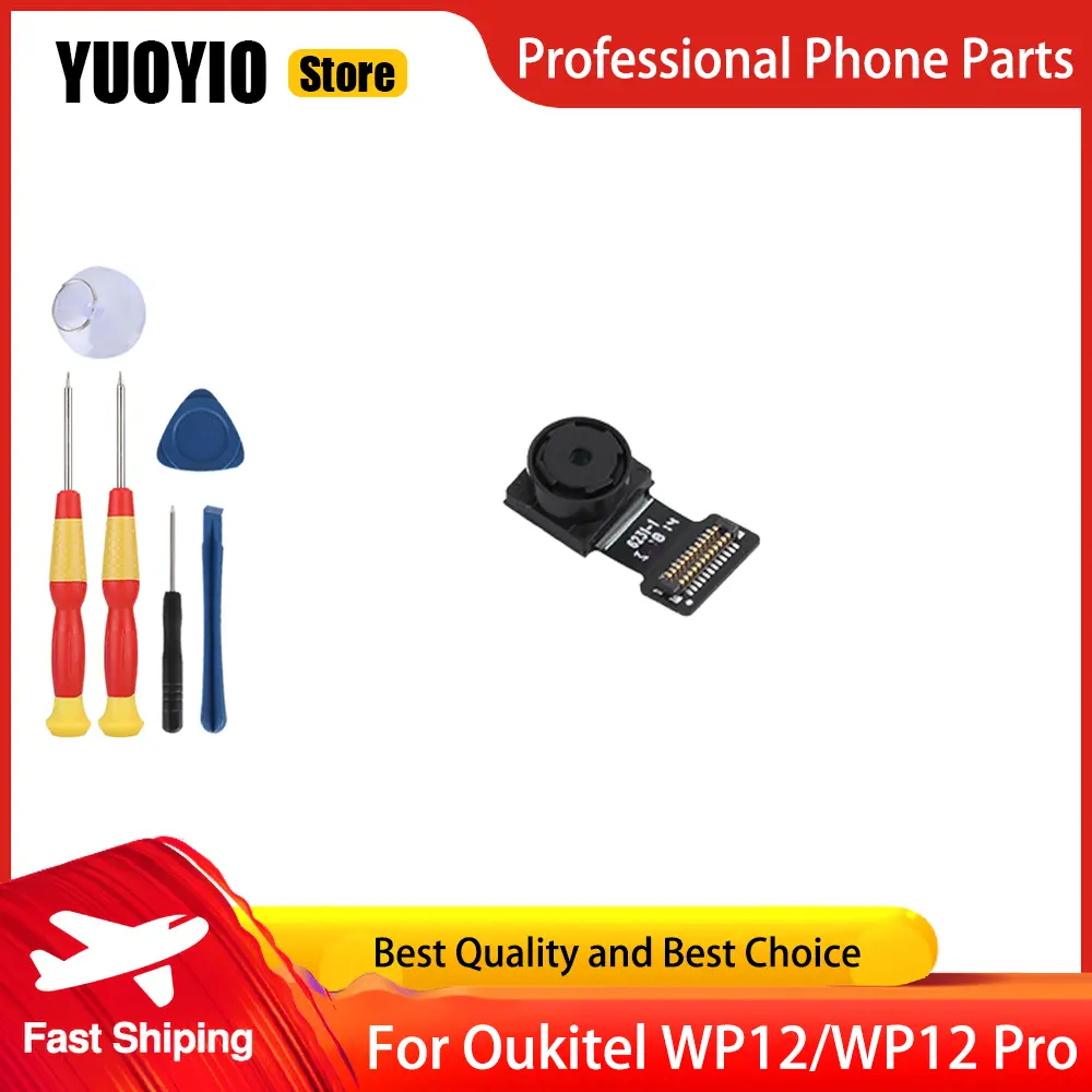 100% New Rear Camera For Oukitel WP12 WP12 Pro Mobile Phone Rear auxiliary camera Repair Replacement Accessories Free Tools