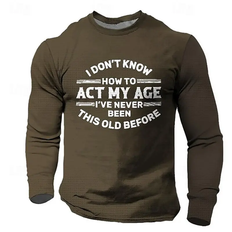 Funny Slogan About Age 3D Men Graphic T Shirts Y2k Clothing Fashion Casual Oversized Long-sleeved T Shirt Mens Designer Clothes