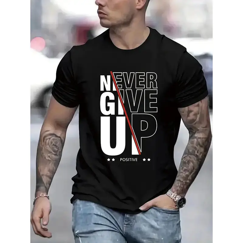 Never Give Up Positive Text T-shirt For Men's Clothing Harajuku Street Short Sleeve T Shirt Art Design Graphic Kid New Tee Top