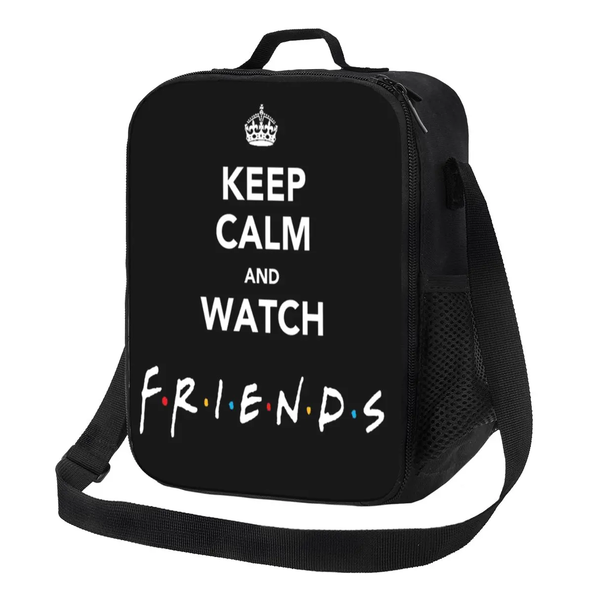 Custom Keep Calm And Watch Friends Insulated Lunch Bag for Women TV Show Thermal Cooler Lunch Box Kids School Children