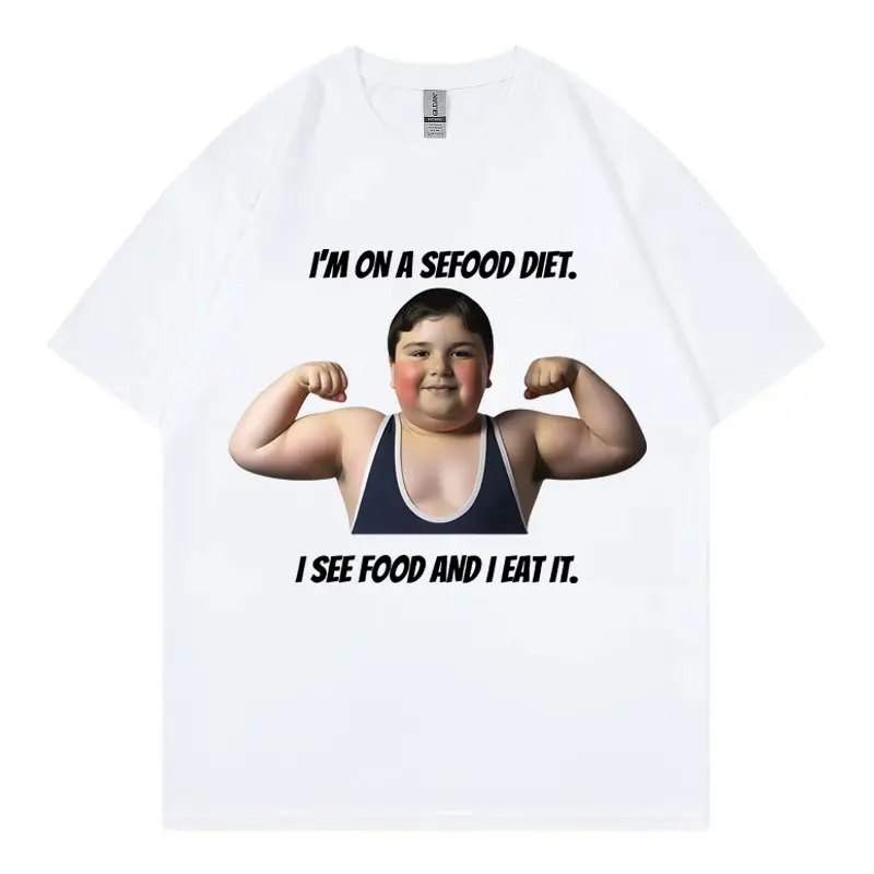 I See Food and I Eat It Meme Funny Graphic T Shirts High Street Fashion Trend Short Sleeve T-shirt Unisex Casual Cotton T-shirts
