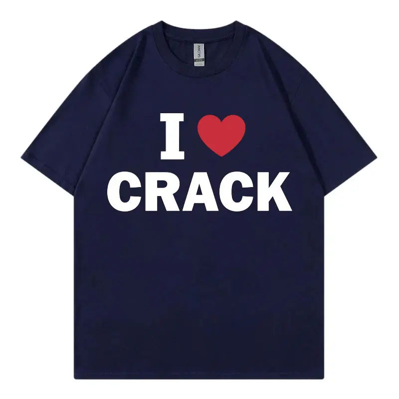 I Love Crack Funny Meme T-shirt High Quality Fashion Oversized T Shirts Men Women Casual Cotton Short Sleeve T-shirts Streetwear