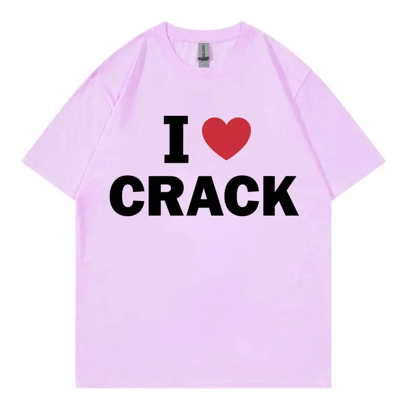 I Love Crack Funny Meme T-shirt High Quality Fashion Oversized T Shirts Men Women Casual Cotton Short Sleeve T-shirts Streetwear
