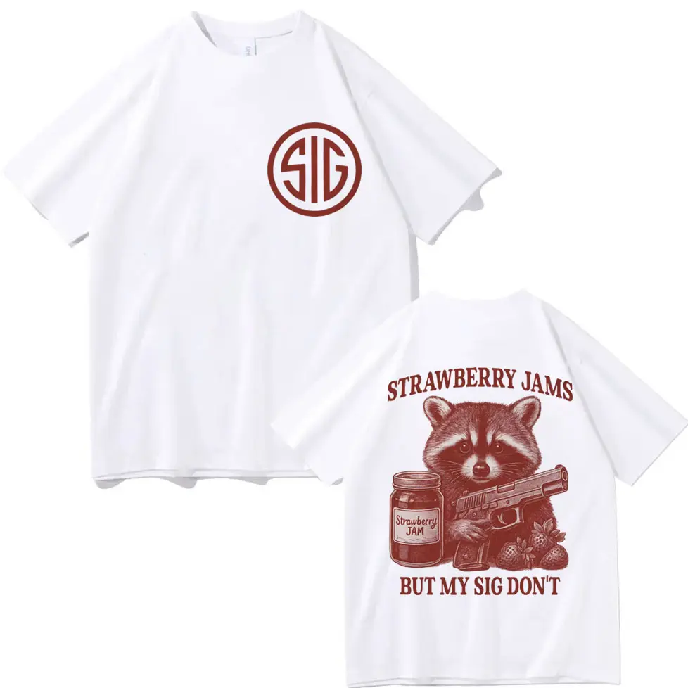 Strawberry Jams But My Sig Don't Funny Gun Meme T Shirt Fashion Y2k Vintage Short Sleeve T-shirt Men Women Oversized T-shirts