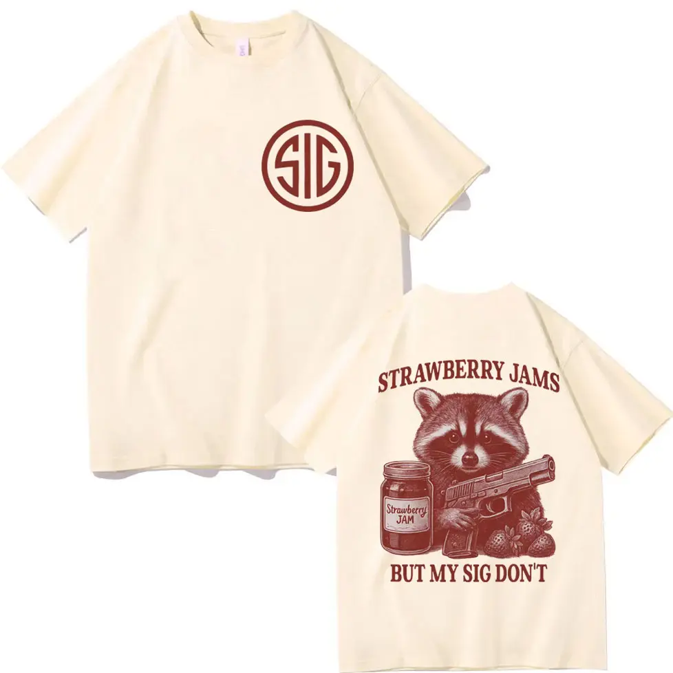 Strawberry Jams But My Sig Don't Funny Gun Meme T Shirt Fashion Y2k Vintage Short Sleeve T-shirt Men Women Oversized T-shirts