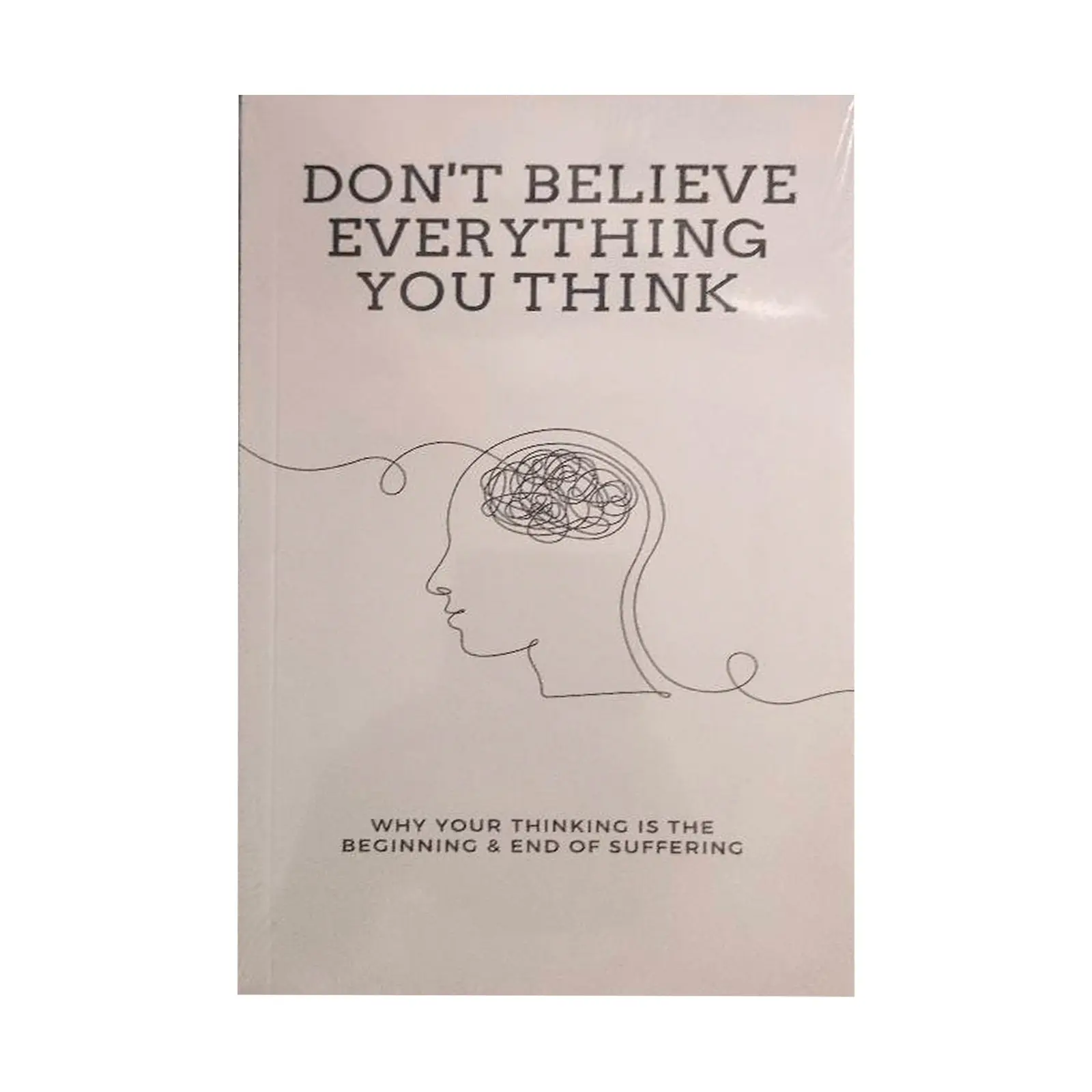 Don'T Believe Everything You Think By Joseph Nguyen Why Your Thinking Is The Beginning & End Of Suffering Paperback English Book